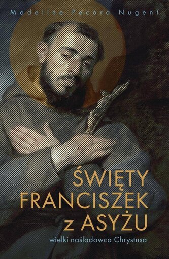 Święty Franciszek z Asyżu - wielki naśladowca...