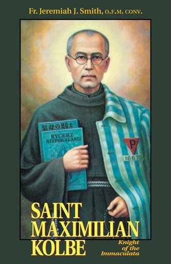 St. Maximilian Kolbe