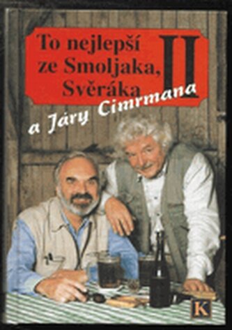 To nejlepší ze Smoljaka, Svěráka a Járy Cimrmana II.