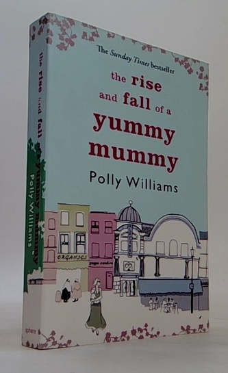 The rise and fall of a yummy mummy