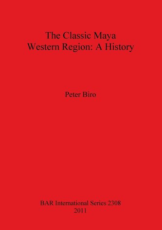 The Classic Maya Western Region