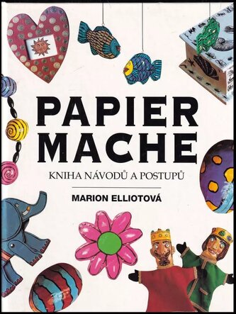 Papier mâché kniha návodů a postupů