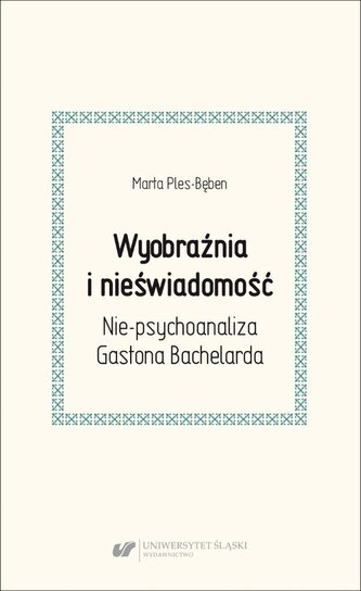 Wyobraźnia i nieświadomość. Nie-psychoanaliza...