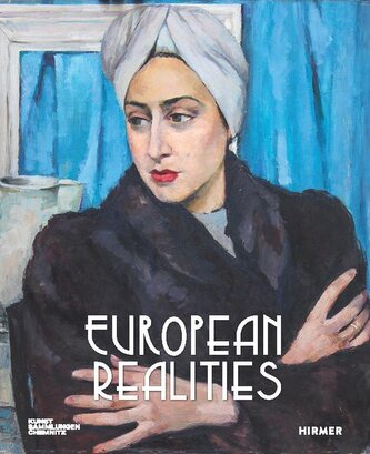 European Realities - European Realism Movements of the 1920s and 1930s