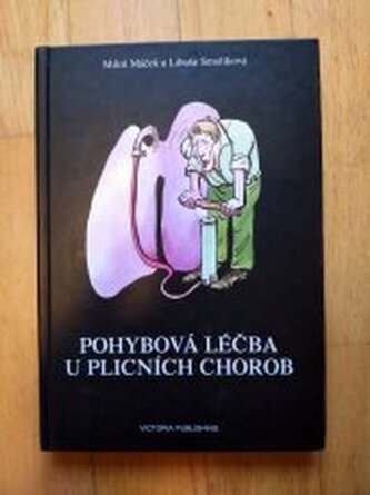 Pohybová léčba u plicních chorob respirační fyzioterapie