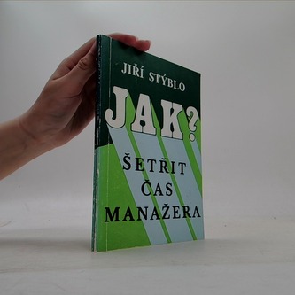 Jak ? Šetřit čas manažera