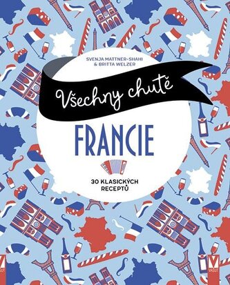 Všechny chutě Francie