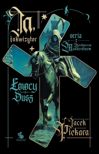 Ja, inkwizytor. Łowcy dusz