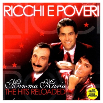 Ricchi E Poveri:  Mamma Maria / Hits Reloa