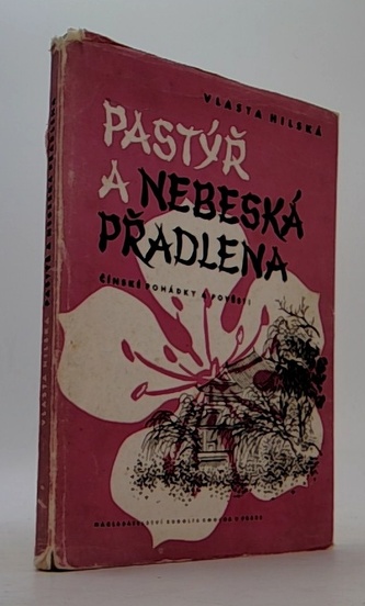 Pastýř a nebeská přadlena - čínské pohádky a pověsti