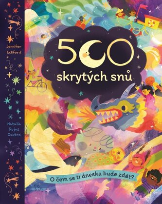 500 skrytých snů - O čem se ti dneska bude zdát?