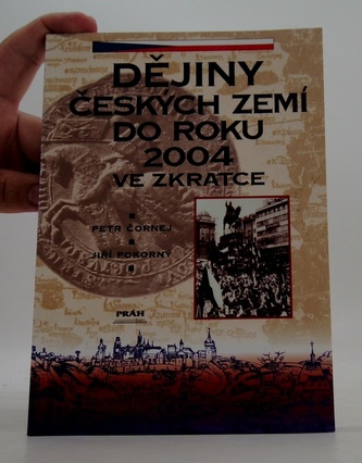 Dějiny českých zemí do roku 2004 ve zkratce