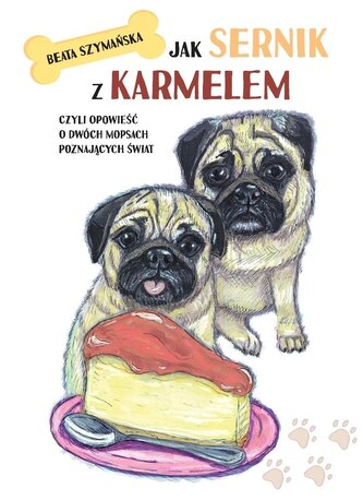 Jak Sernik z Karmelem, czyli opowieść o dwóch... Jak Sernik z Karmelem, czyli opowieść o dwóch...