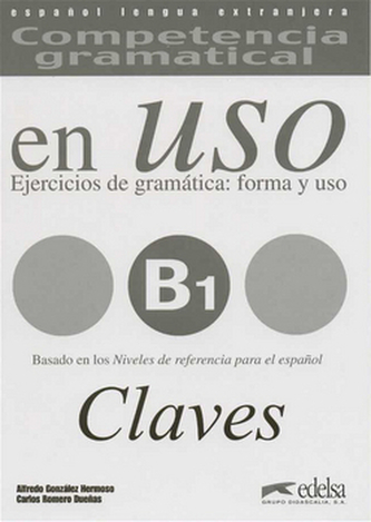 Competencia gramatical En Uso B1 Claves