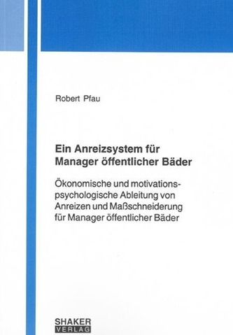 Ein Anreizsystem für Manager öffentlicher Bäder