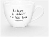 Kubek biały z uchem 500ml. Wisława Szymborska Na Dobre, Na Niedobre I Na Litość Boską, Nadwyraz