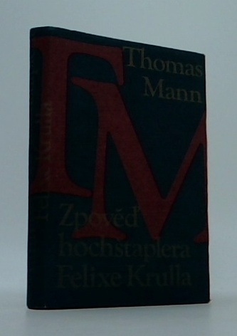 Zpověď hochštaplera Felixe Krulla