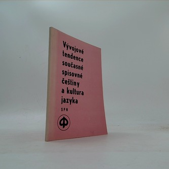 Vývojové tendence současné spisovné češtiny a kultura jazyka