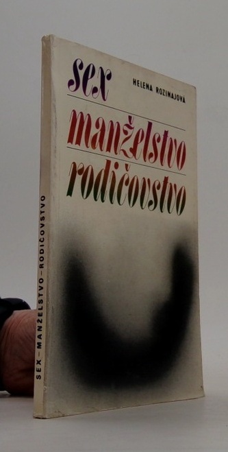 Sex - manželstvo - rodičovstvo
