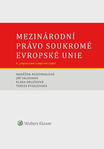 Mezinárodní právo soukromé Evropské unie. 3. vydání