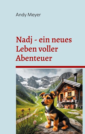 Nadj - ein neues Leben voller Abenteuer