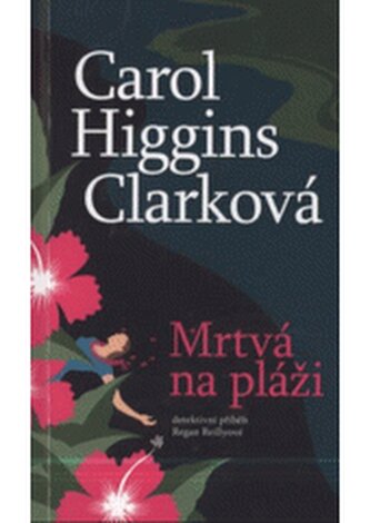 Mrtvá na pláži detektivní příběh Regan Reillyové