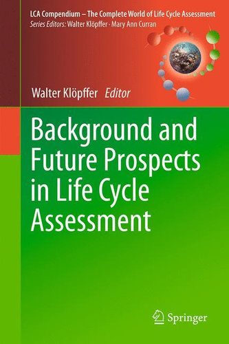 Background and Future Prospects in Life Cycle Assessment