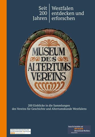 Seit 200 Jahren Westfalen entdecken und erforschen