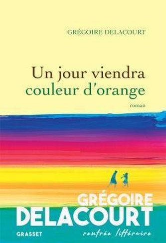 Un jour viendra couleur d'orange