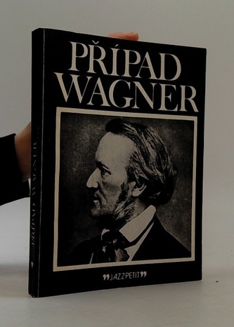 Případ Wagner