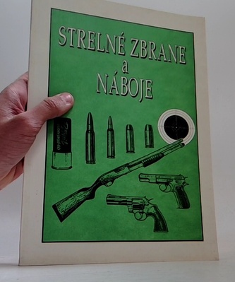 Strelné zbrane a náboje