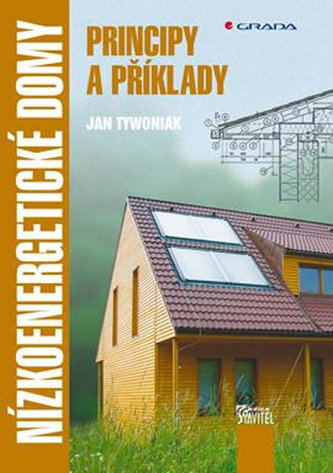 Nízkoenergetické domy : principy a příklady (Jan Tywoniak, 2005)