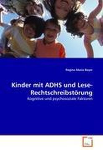 Kinder mit ADHS und Lese-Rechtschreibstörung