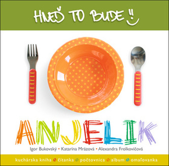 Hneď to bude, Anjelik