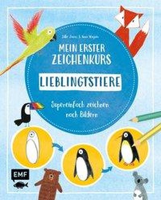 Mein erster Zeichenkurs - Lieblingstiere