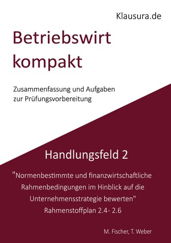 Betriebswirt kompakt Handlungsfeld 2.4-2.6