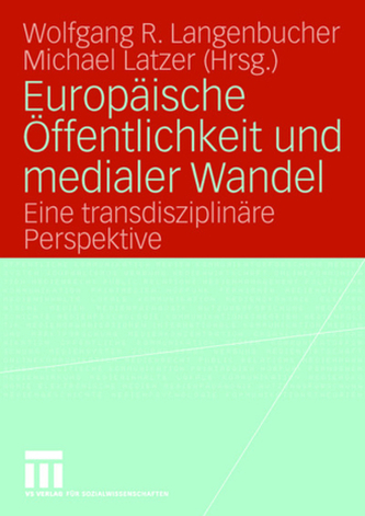 Europäische Öffentlichkeit und medialer Wandel