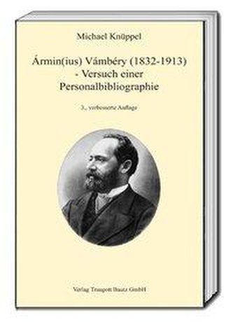 Ármin(ius) Vámbéry (1832-1913)