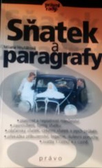 Sňatek a paragrafy platnost a neplatnost manželství, zasnoubení,