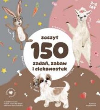 Zeszyt 150 zadań, zabaw i ciekawostek