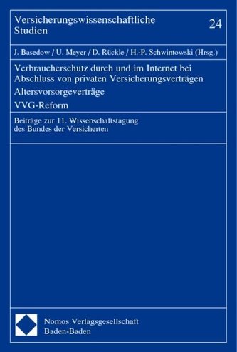 Verbraucherschutz durch und im Internet bei Abschluss von privaten Versicherungsverträgen - Altersvorsorgeverträge - VVG-Reform
