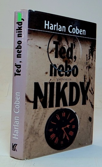 Teď, nebo nikdy