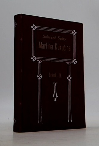 Sobrané Spisy Martina Kukučina IV