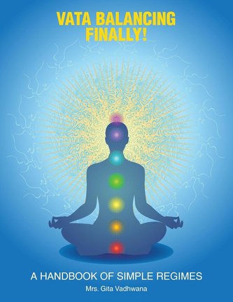 Vata Balancing Finally!: A Handbook of Simple Regimes