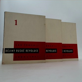 Dějiny ruské revoluce. Díl I.- III.