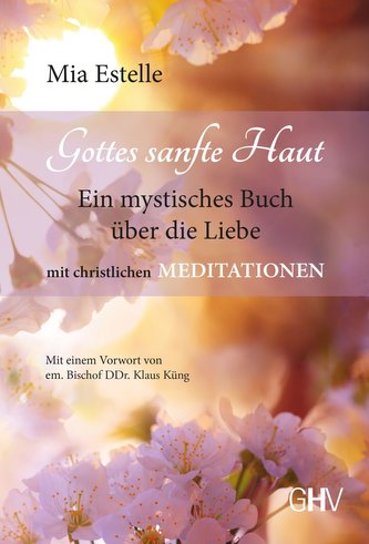 Gottes sanfte Haut