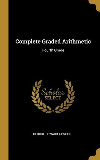 Complete Graded Arithmetic: Fourth Grade