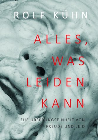 Alles, was leiden kann