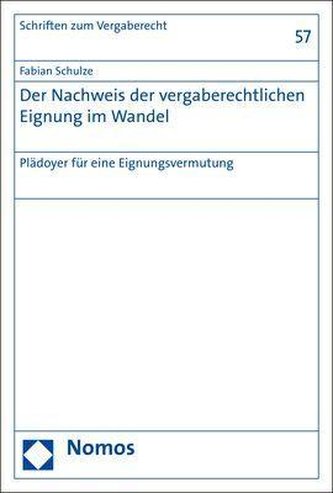 Der Nachweis der vergaberechtlichen Eignung im Wandel