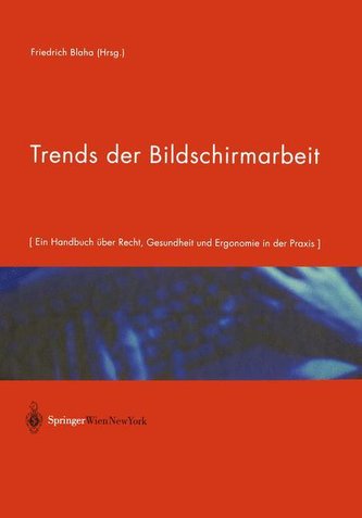Trends der Bildschirmarbeit